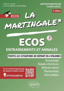 Ecos, entraînements et annales. Dermatologie, maladie infectieuse, médecine interne, pharmacologie, - Bartolini Arthur ; Kacel Clara