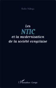 Les NTIC et la modernisation de la société congolaise - Ndinga Rufin