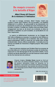 Du maquis creusois à la bataille d'Alger. Albert Fossey dit François, de la résistance à l'obéissanc - Penot Christian ; Douzou Laurent ; Pervillé Guy