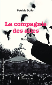 La compagnie des ailes - Duflot Patricia
