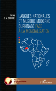 Langues nationales et musique moderne burkinabé face à la mondialisation - Daboué Jacob