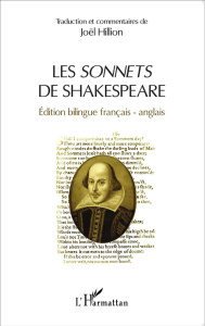 Les sonnets de Shakespeare. Edition bilingue français-anglais - Hillion Joël