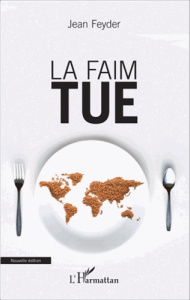 La faim tue - Feyder Jean