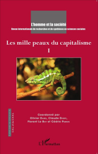 L'Homme et la Société N° 193-194, 2014/3-4 : Les mille peaux du capitalisme. Tome 1 - Dard Olivier ; Didry Claude ; Le Bot Florent ; Per