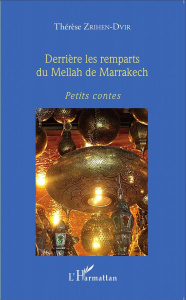 DERRIERE LES REMPARTS DU MELLAH DE MARRAKECH - PETITS CONTES