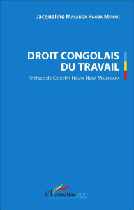 Droit congolais du travail - Masanga Phoba Mvioki Jacqueline ; Nguya-Ndila Male