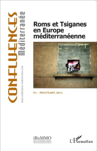 Confluences Méditerranée N° 93, Printemps 2015 : Roms et Tsiganes en Europe méditerranéenne - Doytcheva Milena