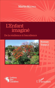 L'enfant imaginé Tome 2 : De la résilience à l'excellence - Mauriol Martin