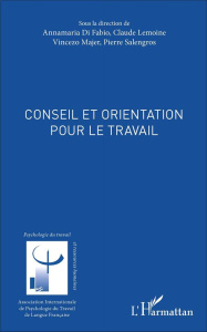 Conseil et orientation pour le travail - Di Fabio Annamaria ; Lemoine Claude ; Majer Vincen