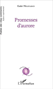 Promesses d'aurore - Mourtadhoi Kader
