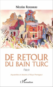 De retour du bain turc - Rousseau Nicolas ; Perregaux Aloys