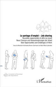 Le partage d'emploi. Nouvelles opportunités et défis du travail, textes en français, anglais et alle - Krone-Germann Irenka ; Guénette Alain Max