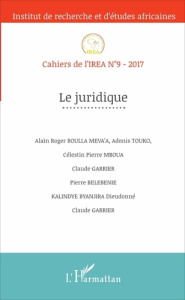 Cahiers de l'IREA N° 9/2017 : Le juridique