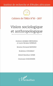 Cahiers de l'IREA N° 10/2017 : Vision sociologique et anthropologique - Bayili Blaise