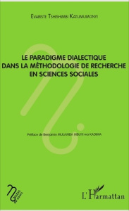Le paradigme dialectique dans la méthodologie de recherche en sciences sociales - Tshishimbi Katumumonyi Evariste ; Mulamba Mbuyi Be