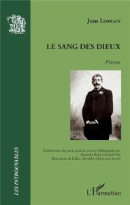 Le sang des dieux - Lorrain Jean ; Burin Alexandre ; Noir Pascal