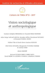 Cahiers de l'IREA N°13/2017 : Vision sociologique et anthropologique
