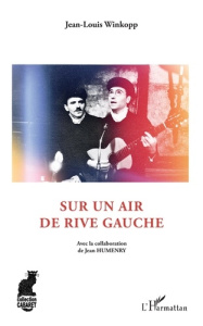 Sur un air de rive gauche - Winkopp Jean-Louis ; Humenry Jean ; Stalla Christi
