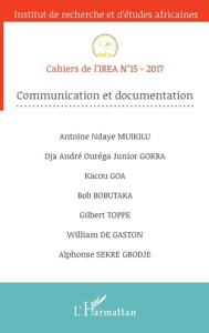 Cahiers de l'IREA N° 15/2017 : Communication et documentation