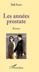 Les années prostate - Said Safi