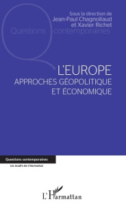 L'Europe. Approches géopolitique et économique - Chagnollaud Jean-Paul ; Richet Xavier