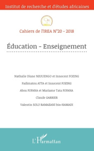 Cahiers de l'IREA N° 20/2018 : Education-Enseignement - Nzouengo Nathalie Diane ; Fozing Innocent ; Atta F