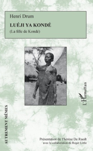 Luéji ya Kondé - Drum Henri ; De Raedt Thérèse ; Little Roger
