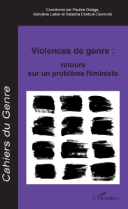Cahiers du genre N° 66/2019 : Violences de genre. Retours sur un problème féministe - Delage Pauline ; Lieber Marylène ; Chetcuti-Osorov