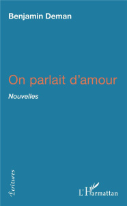 On parlait d'amour - DEMAN Benjamin