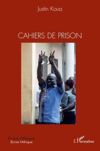 Cahiers de prison - Koua Justin