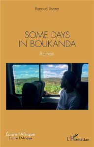 Some days in Boukanda - Xuotra Renaud