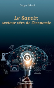 Le savoir, secteur zéro de l'économie - Ikièmi Serges