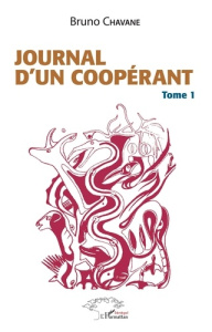 Journal d'un coopérant Tome 1 - Chavane Bruno