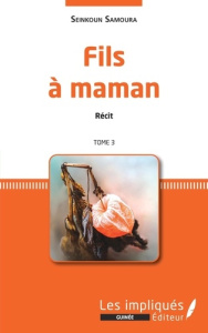 Fils à maman Tome 3 - Samoura Seinkoun