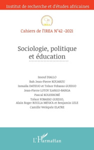 Cahiers de l'IREA N° 42/2021 : Sociologie, politique et éducation