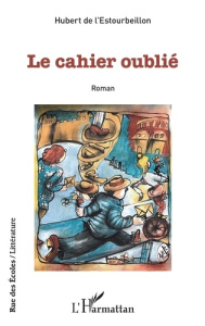 Le cahier oublié - L'Estourbeillon Hubert de