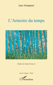 L'armoire du temps - Moatamri Inès ; Leuwers Daniel