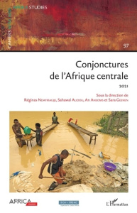 Cahiers africains : Afrika Studies N° 97/2021 : Conjonctures de l'Afrique centrale - Ndayiragije Réginas ; Alidou Sahawal ; Ansoms An ;