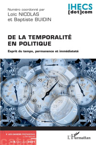 Les Cahiers Protagoras N° 8, janvier-juin 2021 : De la temporalité en politique. Esprit du temps, pe - Nicolas Loïc ; Buidin Baptiste