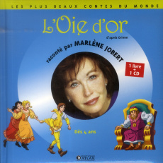 L'Oie d'or. Avec 1 CD audio - Grimm Jacob ; Grimm Wilhelm ; Jobert Marlène