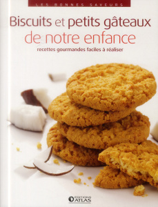 Biscuits et petits gâteaux de notre enfance - COLLECTIF