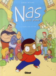 Nas, poids plume Tome 1 : L'école de la vie - Méziane Ismaël