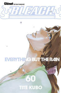 Bleach Tome 60 : Everything but the Rain - Kubo Tite