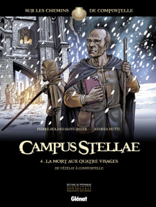 Campus Stellae Tome 4 : La mort aux quatre visages - Saint-Dizier Pierre-Roland ; Mutti Andrea ; France