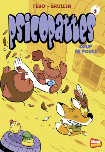 Psicopattes Tome 2 : Coup de poule - BRULLER/TEBO