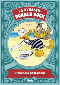La dynastie Donald Duck Tome 14 : La Couronne des Mayas et autres histoires (1963-1964) - Barks Carl ; Jennequin Jean-Paul