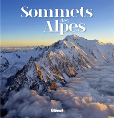 Sommets des Alpes - Léon Daniel ; Irma Jean-Claude