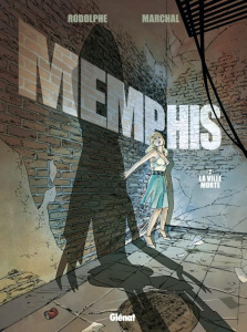 Memphis Tome 2 : La ville morte - RODOLPHE/MARCHAL