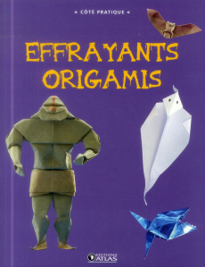 Effrayants origamis - Capron Tania ; Grosjean Frédéric