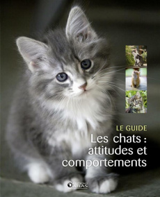Les chats. Attitudes et comportements - Courreau Marie-José